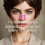 30+ Kids HairStyles Adorable Looks for Every Occasion